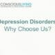 Depression Disorders: Why Choose Us?